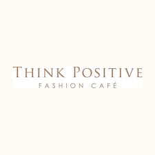 Think Positive Fashion Cafe UK screenshot